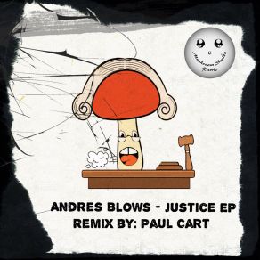 Download track Justice (Paul Cart Remix) Andres Blows