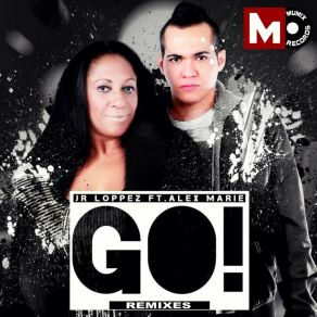 Download track Go! (Mark Alvarado Dub Remix) Alex Marie