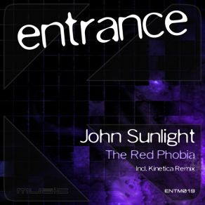 Download track The Red Phobia (Kinetica Remix) John Sunlight