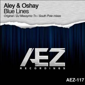 Download track Blue Lines (Original Mix) Aley & Oshay