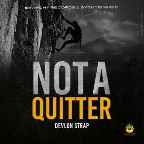 Download track Not A Quitter Devlon Strap