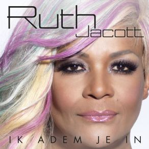 Download track Ik Adem Je In Ruth Jacott