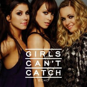 Download track Echo Ruff Loaderz Club Mix Girls Can'T Catch