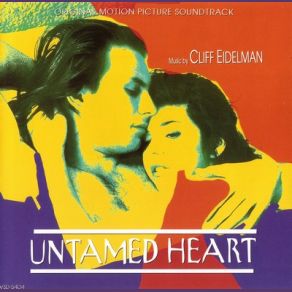 Download track Untamed Heart Cliff Eidelman