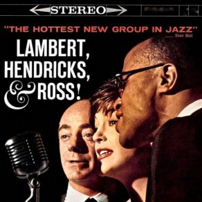 Download track Moanin' (Remastered) Lambert, Hendricks, Lambert, Hendricks & Ross, And Ross