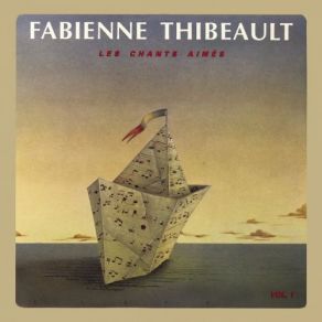 Download track Jamais Je Ne T'oublierai... Fabienne Thibeault