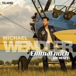 Download track Einmal Noch (Oliver DeVille Mix) Michael Wendler