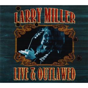 Download track Outlaw Blues Larry Miller