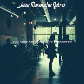 Download track Deluxe Jazz Quartet - Vibe For Patisseries Jazz Manouche Retro