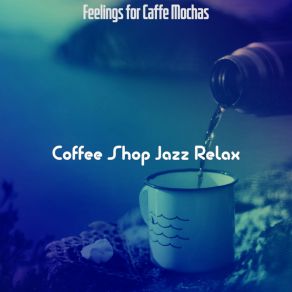 Download track Magnificent Ambience For Cold Brews Coffee Shop Jazz Relax