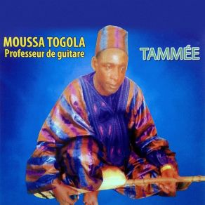 Download track Tammée Moussa Togola