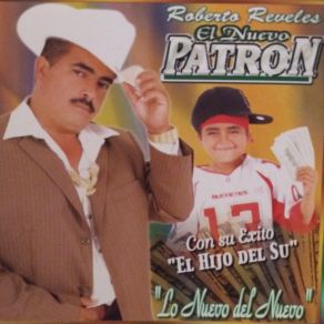 Download track El Hijo De Doña Susana Roberto Reveles El Nuevo Patron