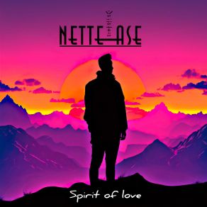 Download track Spirit Of Love NettelaseSpirit Of Love, Aliste