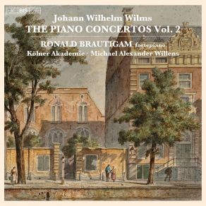 Download track Wilms Piano Concerto In E-Flat Major, Op. 55 (Ed. R. Brautigam) I. Adagio - Allegro Ronald Brautigam, Die Kolner Akademie, Michael Alexander Willens