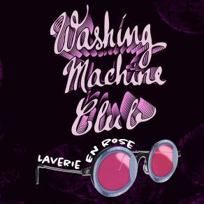 Download track Merci Émilie Washing Machine Club