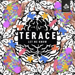 Download track Let Me Know (Original Remix) Terace