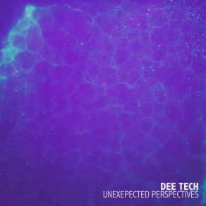 Download track Unexepected Perspectives (Chillout Surface Mix) Dee Tech