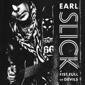 Download track Fist Full Of Devils Earl Slick