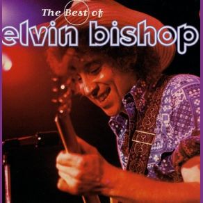 Download track Sure Feels Good Elvin Bishop