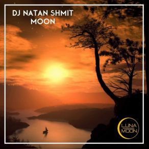 Download track Moon DJ NaTan ShmiT