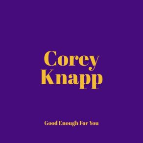 Download track Wasted Corey Knapp