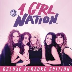 Download track Invade (Karaoke Version) 1 Girl Nation, Lindsey Ciresi, Carmen Justice, Kayli Robinson, Kelsey Sowards, Lauryn Taylor Bach