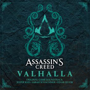 Download track Assassin's Creed Valhalla Main Theme Jesper Kyd, Sarah Schachner, Einar Selvik