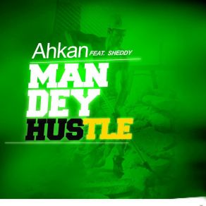 Download track Man Dey Hustle DJ Vyrusky