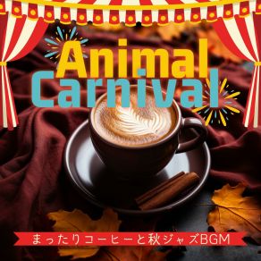 Download track Autumn Almond Afloat Animal Carnival