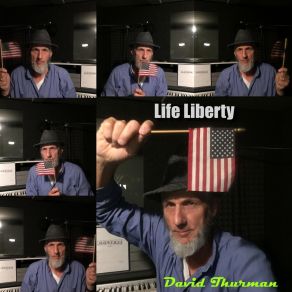 Download track Life Liberty David Thurman