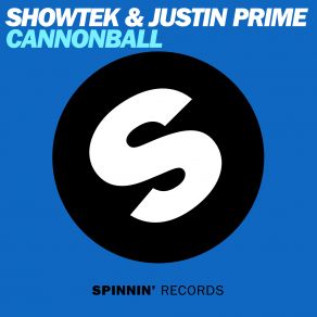 Download track Cannonball (The Pitcher Re - Amp) Showtek, Justin Prime