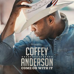 Download track Come On With It Coffey Anderson