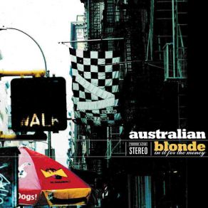 Download track Don't Be Cruel To Yourself Australian Blonde