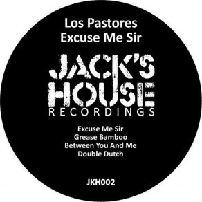 Download track Excuse Me Sir Los Pastores