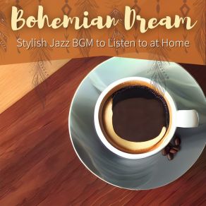 Download track The Time And Place Bohemian Dream