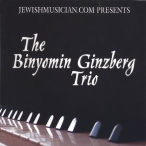 Download track Binyomin's First Khusidl Binyomin Ginzberg Trio