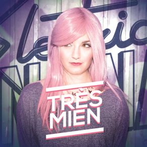 Download track Très Mien Electric Nana