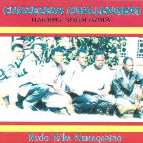 Download track Shinga Muzukuru Chazezesa Challengers