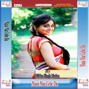 Download track Chap Dem Jawaniya Ke Chap Ke Nikku Singh Nadan