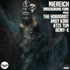 Download track Underground Funk (The Horrorist Remix) NiereichThe Horrorist