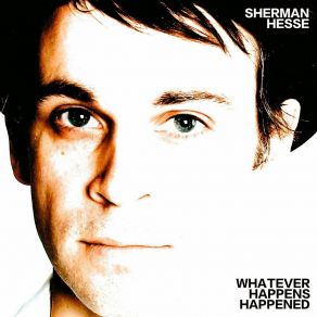 Download track It Feels Right (Demo) Sherman Hesse