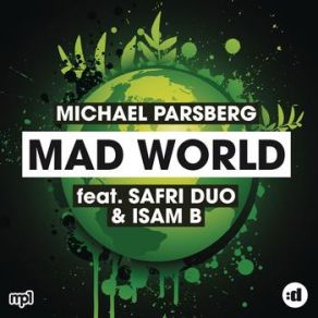 Download track Mad World (Raaban Edit) Safri Duo, Michael Parsberg, Isam B.