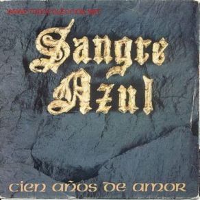 Download track Cien Años De Amor Sangre Azul