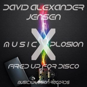 Download track Fired Up For Disco (House Remix) David Alexander Jensen