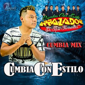 Download track Cumbia Mix Grupo Arrazador De Rene Hernandez