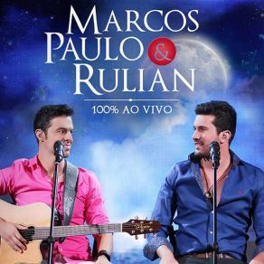 Download track Não Faz Isso Não - Amores São Coisas Da Vida Marcos Paulo E Rulian