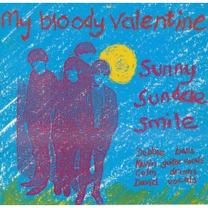 Download track Sunny Sundae Smile My Bloody Valentine