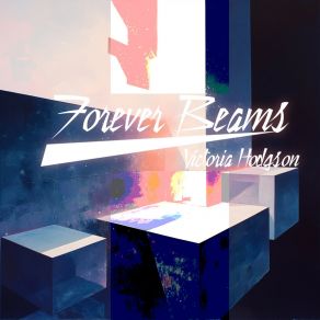 Download track Forever Beams Victoria Hodgson