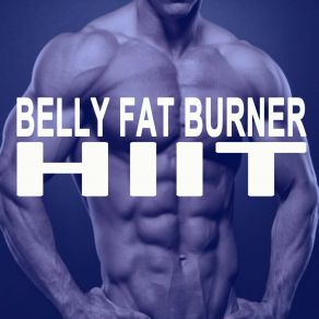 Download track Feel So Good Belly Fat Burner Hiit