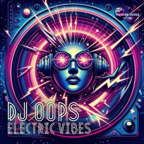 Download track Electric Vibes Dj Oops